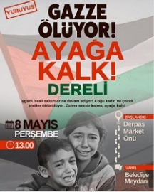 Dereli Gazze için Yürüyor!