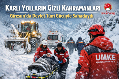 GİRESUN’DA DEVLET TÜM GÜCÜYLE SAHADAYDI