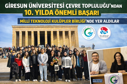 GİRESUN ÜNİVERSİTESİ ÇEVRE TOPLULUĞU’NDAN 10. YILDA GURURLANDIRAN BAŞARI
