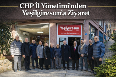 CHP İL YÖNETİMİ’NDEN YEŞİLGİRESUN’A ZİYARET