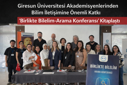 “BİRLİKTE BİLELİM – ARAMA KONFERANSI” KİTAPLAŞTI