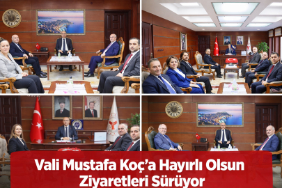 VALİ MUSTAFA KOÇ’A HAYIRLI OLSUN ZİYARETLERİ SÜRÜYOR