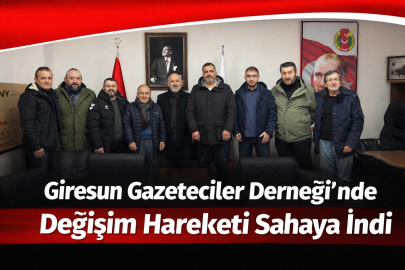 GİRESUN GAZETECİLER DERNEĞİ’NDE DEĞİŞİM HAREKETİ SAHAYA İNDİ
