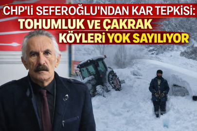 CHP’Lİ SEFEROĞLU’NDAN KAR TEPKİSİ