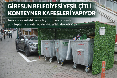 GİRESUN BELEDİYESİ’NDEN ÇEVRE DÜZENLEMESİNE YENİ ADIM: