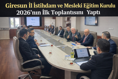 İSTİHDAM VE MESLEKİ EĞİTİM KURULU 2026’NIN İLK TOPLANTISI
