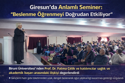 GİRESUN’DA ANLAMLI SEMİNER: “BESLENME ÖĞRENMEYİ DOĞRUDAN ETKİLİYOR”