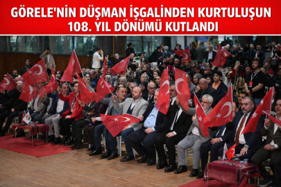 GÖRELE’NİN DÜŞMAN İŞGALİNDEN KURTULUŞUNUN 108. YIL DÖNÜMÜ KUTLANDI