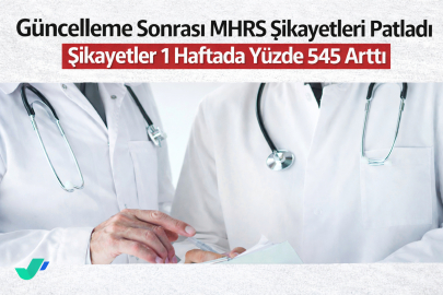 GÜNCELLEME SONRASI MHRS ŞİKAYETLERİ PATLADI