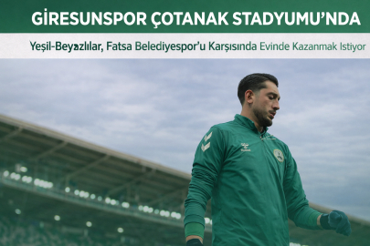 GİRESUNSPOR ÇOTANAK STADYUMU’NDA 
