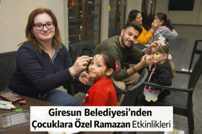 GİRESUN BELEDİYESİ’NDEN ÇOCUKLARA ÖZEL RAMAZAN ETKİNLİKLERİ