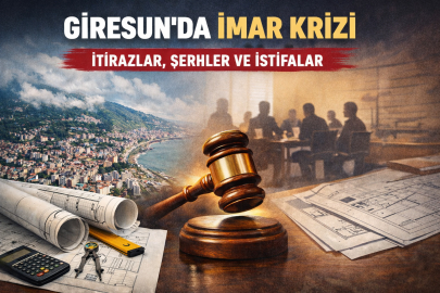 GİRESUN’DA İMAR DOSYASI