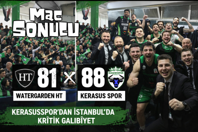 KERASUSSPOR’DAN İSTANBUL’DA ÇOK KRİTİK GALİBİYET : 81 - 88