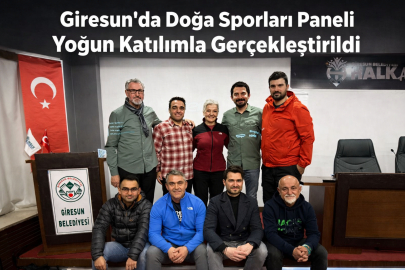 GİRESUN’DA DOĞA SPORLARI PANELİ YOĞUN KATILIMLA GERÇEKLEŞTİRİLDİ