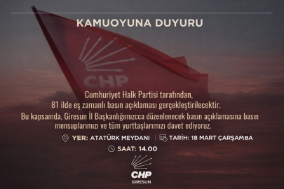 CHP GİRESUN 18 MART’TA MEYDANA ÇIKIYOR