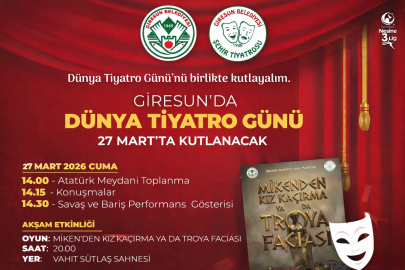 GİRESUN’DA DÜNYA TİYATRO GÜNÜ 27 MART’TA KUTLANACAK