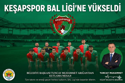 KEŞAPSPOR BAL LİGİ’NE YÜKSELDİ