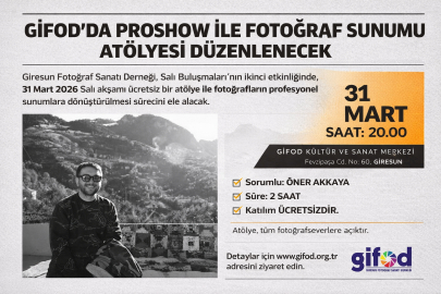 GİFOD’DA PROSHOW İLE FOTOĞRAF SUNUMU ATÖLYESİ