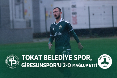 TOKAT BELEDİYE SPOR, GİRESUNSPOR’U 2-0 MAĞLUP ETTİ