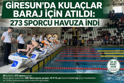 GİRESUN’DA KULAÇLAR BARAJ İÇİN ATILDI: 273 SPORCU HAVUZA İNDİ