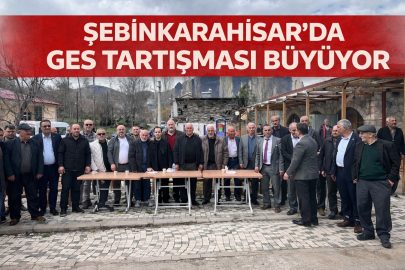 ŞEBİNKARAHİSAR’DA GES TARTIŞMASI BÜYÜYOR