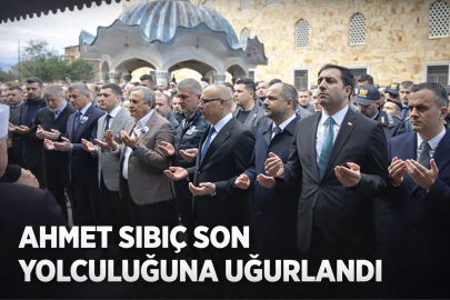 BAŞKAN NECMİ SIBIÇ’IN BABASI AHMET SIBIÇ SON YOLCULUĞUNA UĞURLANDI