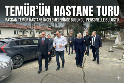 TEMÜR’ÜN HASTANE TURU