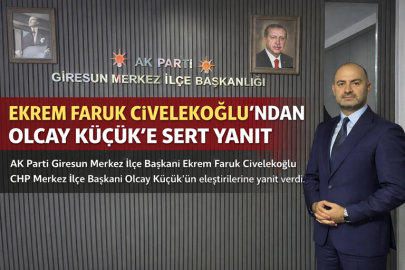 EKREM FARUK CİVELEKOĞLU’NDAN OLCAY KÜÇÜK’E SERT YANIT