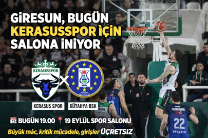 GİRESUN, BUGÜN KERASUSSPOR İÇİN SALONA İNİYOR