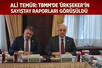 ALİ TEMÜR: TBMM’DE TÜRKŞEKER’İN SAYIŞTAY RAPORLARI GÖRÜŞÜLDÜ