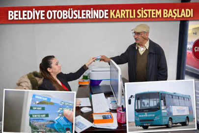 BELEDİYE OTOBÜSLERİNDE KARTLI SİSTEM DÖNEMİ BAŞLADI