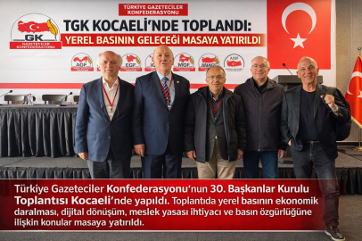TGK KOCAELİ’NDE TOPLANDI: YEREL BASININ GELECEĞİ MASAYA YATIRILDI