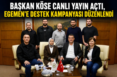 BAŞKAN KÖSE CANLI YAYIN AÇTI, EGEMEN’E DESTEK KAMPANYASI DÜZENLENDİ