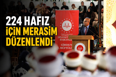 224 HAFIZ İÇİN MERASİM DÜZENLENDİ