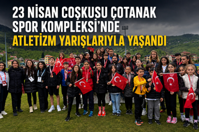 23 NİSAN COŞKUSU ÇOTANAK SPOR KOMPLEKSİ’NDE ATLETİZM YARIŞLARIYLA YAŞANDI