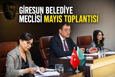 GİRESUN BELEDİYE MECLİSİ MAYIS TOPLANTISI