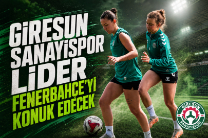 GİRESUN SANAYİSPOR LİDER FENERBAHÇE’Yİ KONUK EDECEK