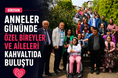 ANNELER GÜNÜNDE ÖZEL BİREYLER VE AİLELERİ KAHVALTIDA BULUŞTU