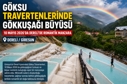 GÖKSU TRAVERTENLERİ’NDE GÖKKUŞAĞI BÜYÜSÜ