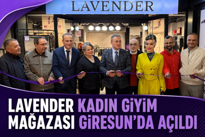 LAVENDER KADIN GİYİM MAĞAZASI GİRESUN’DA AÇILDI