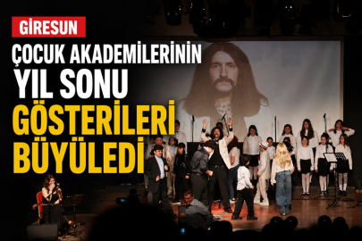 ÇOCUK AKADEMİLERİNİN YIL SONU GÖSTERİLERİ BÜYÜLEDİ