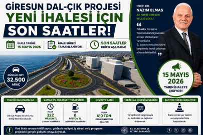DAL-ÇIK PROJESİNİN YENİ İHALESİ İÇİN SON SAATLER