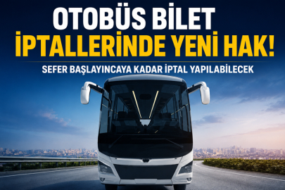 Otobüs bilet iptallerinde yeni hak! Sefer başlayıncaya kadar iptal yapılabilecek