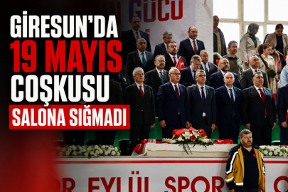 GİRESUN’DA 19 MAYIS COŞKUSU SALONA SIĞMADI