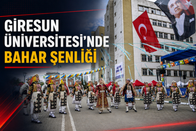 GİRESUN ÜNİVERSİTESİ’NDE BAHAR ŞENLİĞİ COŞKUSU BAŞLADI