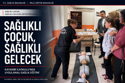 KAYADİBİ İLKOKULU’NDA “SAĞLIKLI ÇOCUK, SAĞLIKLI GELECEK” EĞİTİMİ