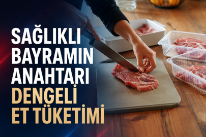 Sağlıklı Bayramın Anahtarı Dengeli Et Tüketimi