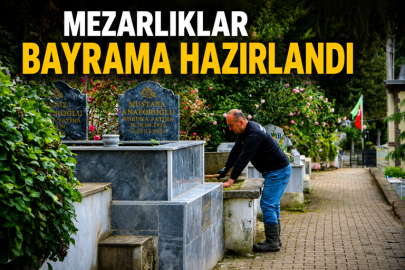 MEZARLIKLAR BAYRAMA HAZIRLANDI