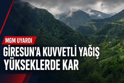 GİRESUN’A KUVVETLİ YAĞIŞ VE YÜKSEK KESİMLER İÇİN KAR UYARISI