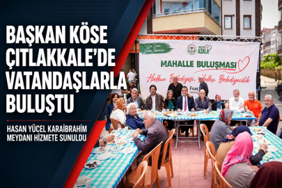 BAŞKAN KÖSE ÇITLAKKALE’DE VATANDAŞLARLA BULUŞTU